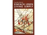 EINFACH LEBEN - LIVING SIMPLY