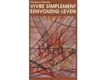 VIVRE SIMPLEMENT - EENVOUDIG LEVEN